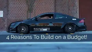 Why You SHOULD Build Your Car On A Budget | 4K