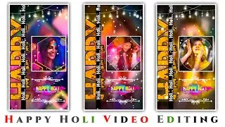 holi video editing kinemaster 2021 | holi status edting | holi special video editing kinemaster 2021