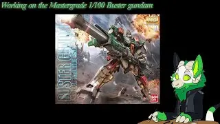 Working on the Mastergrade 1/100 Buster gundam