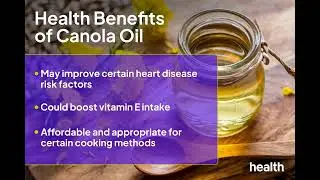 Canola Oil: A Balanced Look at Benefits and Risks