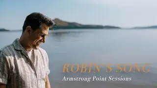 Quiet Province - Robin's Song (Armstrong Point Sessions)