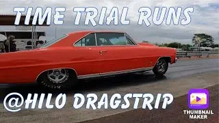 HAWAII DRAG RACING LEAGUE - TIME TRIAL RUNS - JULY 2ND 2022