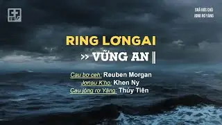 🎼 RING LƠNGAI - VỮNG AN - STILL || Thủy Tiên