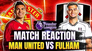 SESKO GOAL! CARRICK BALL LIVES! MANCHESTER UNITED 3 - 2 FULHAM MATCH REACTION!