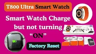 T800 ultra smart watch not turning on l t800 ultra smart watch charging problem #smartwatch #watch 