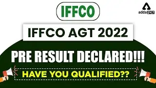 IFFCO AGT Result 2022 | IFFCO AGT 2022 PRE Result Declared!!