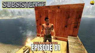 Surviving Day One! Subsistence Gameplay [S02E01]