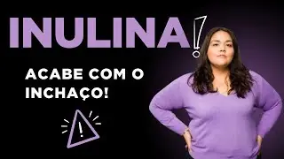 Inulina: A Fibra Natural que Desincha, Alimenta o Intestino e Controla o Apetite!