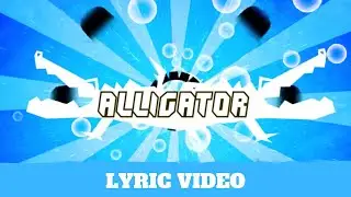Alligator Goodbye - Hillsong Kids Lyric Video