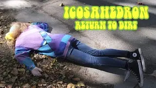 Icosahedron - Return To Dirt (Official Video)