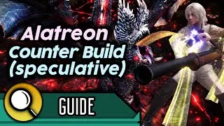 (outdated) Alatreon Predicted ALL ELEMENT/STATUS Counter Build | Xeno LBG Counter Mixed Set | MHW IB