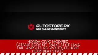 Honda civic Modified (After Installation) | Autostore.pk