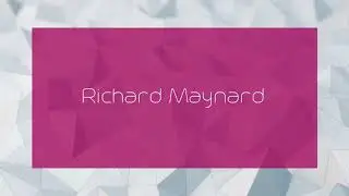 Richard Maynard - appearance