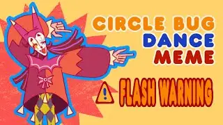 🎪【CIRCLE BUG DANCE MEME】meme animation//⚠️Flash warning⚠️//bubznbub🎪