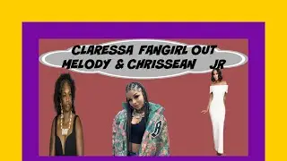 CLARESSA SHIELD'S FANGIRL OUT OVER RIHANNA, CHRISSEAN ROCK & JR