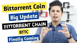 Bittorrent Chain Finally Coming | Bittorrent Big News | Bittorrent Coin