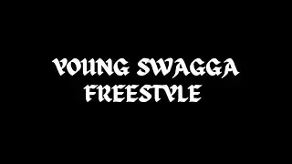 YOUNG SWAGGA FREESTYLE (OFFICIAL LYRIC VIDEO)