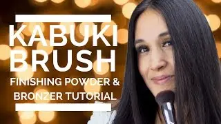 Kabuki Brush Tutorial | Finishing Powder & Bronzer | Simply Essentials