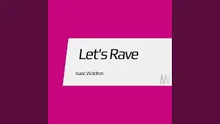 Let's Rave