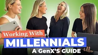 A Gen X's Guide to Working with Millennials