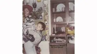 Omar Edwards - Momma's Mood