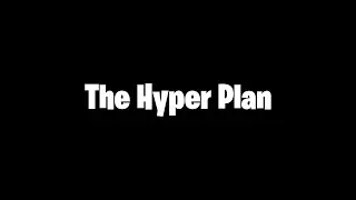 The Hyper Plan.