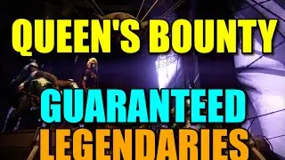 Destiny Queen's Wrath Bounty Information - Guaranteed 5 Legendaries EACH Day!