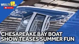 Chesapeake Bay Boat Show teases summer adventure