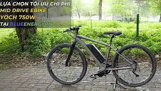 Lựa Chọn Tối Ưu Chi Ph&iacute; - Mid Drive Ebike Yoch 750W Tại BlueEnergyVN. #xedaptroluc #mtb