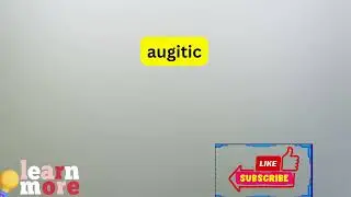 How to Pronounce augitic