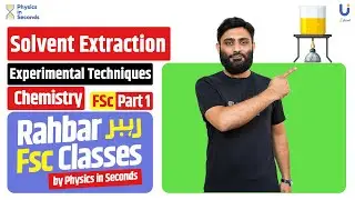 Chemistry - Solvent Extraction - FSc Part I