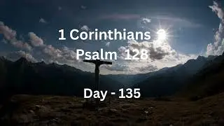 📖 Day 135 | 1 கொரிந்தியர் 2 & சங்கீதம் 128 | தமிழ் ஆடியோ பைபிள் | Tamil Audio Bible Reading|