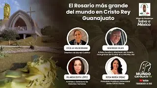 El Rosario m&aacute;s grande del mundo en Cristo Rey Guanajuato
