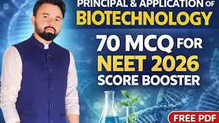 Top 70 MCQ/biotechnology principal and application/ ncert line by line/#300+ in biology 🔥🔥neet 2026💥
