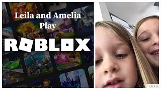 Leila and Amelia&rsquo;s Roblox Stream ❤️ 🌈 🦄