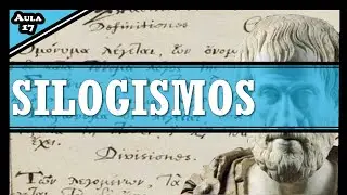 🎓 17 - Aristóteles: Órganon  | Os Silogismos  | Primeiros Analíticos