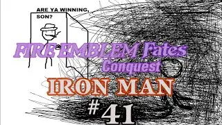 Fire Emblem Fates Conquest Lunatic (JP) Ironman Low Tier Units S2 41/cu&aacute;ndo pierdes al final?
