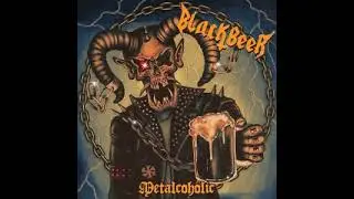 Black Beer - Metalcoholic (Full Album) &bull; 2025