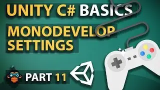 Unity C# Basics - Part 11 - Monodevelop Settings