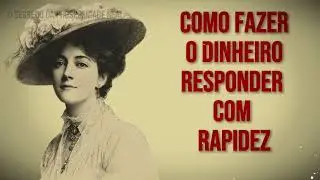 Dinheiro, eu falo com você A Lei Espiritual que obriga a Riqueza a se Manifestar