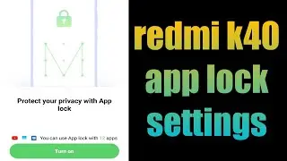 redmi k40 app lock settings | how to lock app redmi k40