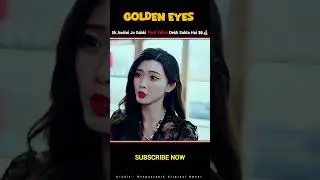 [Golden Eyes - chinese drama explain in hindi / Urdu] | Movie explain|#movierecap
