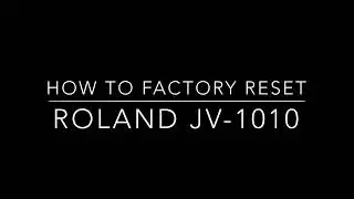 How to factory reset (initialize) Roland JV-1010.