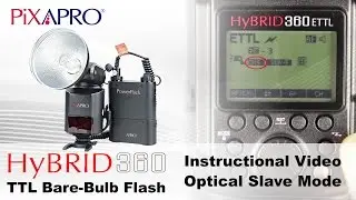 PIXAPRO Hybrid 360 Instruction Video - Optical Transmission (Slave Mode)