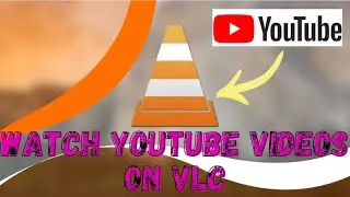 How to watch YouTube videos on  VLC media player . . .