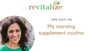 My morning supplement routine | Dr Tara Scott Revitalize Medical Group