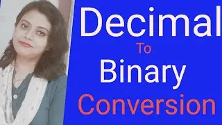 Decimal to Binary conversion||Decimal Fraction to Binary conversion||Decimal to Binary