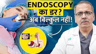 Endoscopy कैसे होती है? पूरी प्रक्रिया आसान भाषा में | Dr. Yogesh Batra | Apollo Hospitals Delhi