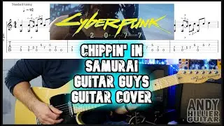 Cyberpunk 2077 Chippin' In - SAMURAI (версия 2018 года) Гитарист: урок игры на гитаре