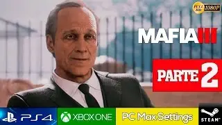 MAFIA 3 Parte 2 Gameplay Español PC 2K | La Mayor Traicion - Walkthrough